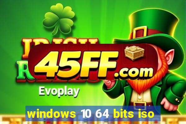 windows 10 64 bits iso